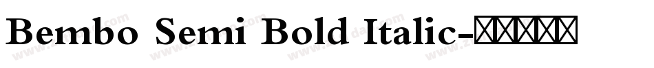 Bembo Semi Bold Italic字体转换